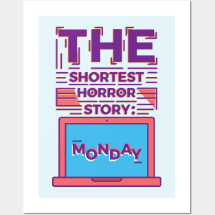 Monday is the Shortest Horror Story Posters and Art